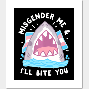 Me And Ill Bite Trans Shark Lgbt Pride Month Posters and Art